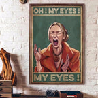 Quadro Phoebe Buffay "Oh My Eyes"